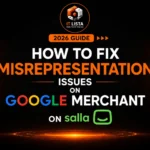 How to fix Google Merchant misrepresentation issues on Salla platform